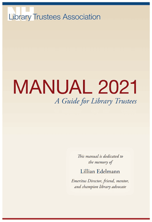 Cover of the Manual 2021: A Guide for Library Trustees by the NH Library Trustees Association, dedicated in memory of Lillian Edelmann, with a light beige background and blue and red text.
